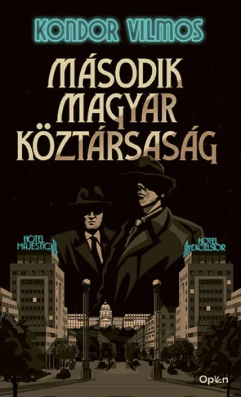 Gyors kiszállítás Második magyar köztársaság - Kondor Vilmos