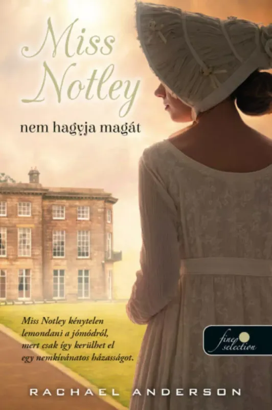 Miss Notley nem hagyja magát - Rachael Anderson Korlátozott ajánlat