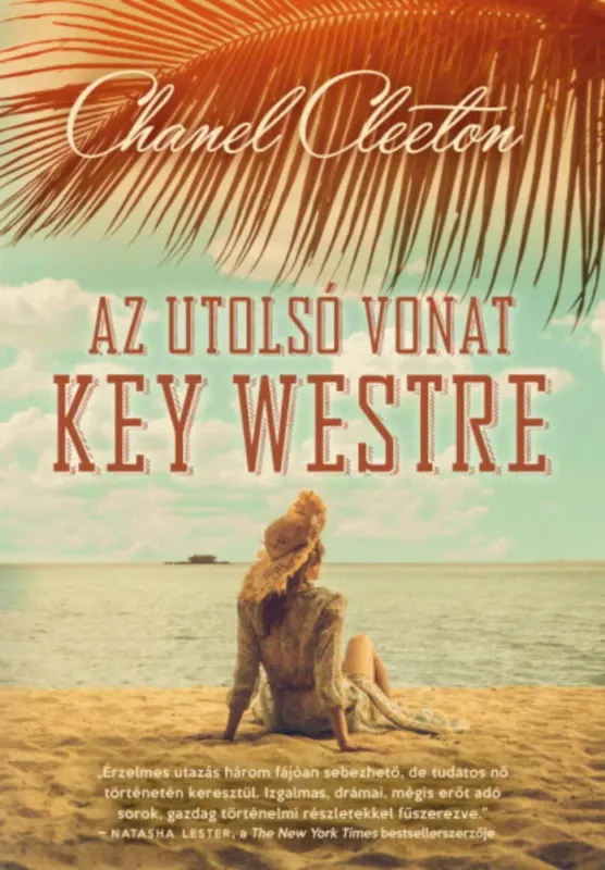 Az utolsó vonat Key Westre - Chanel Cleeton Expressz szállítás
