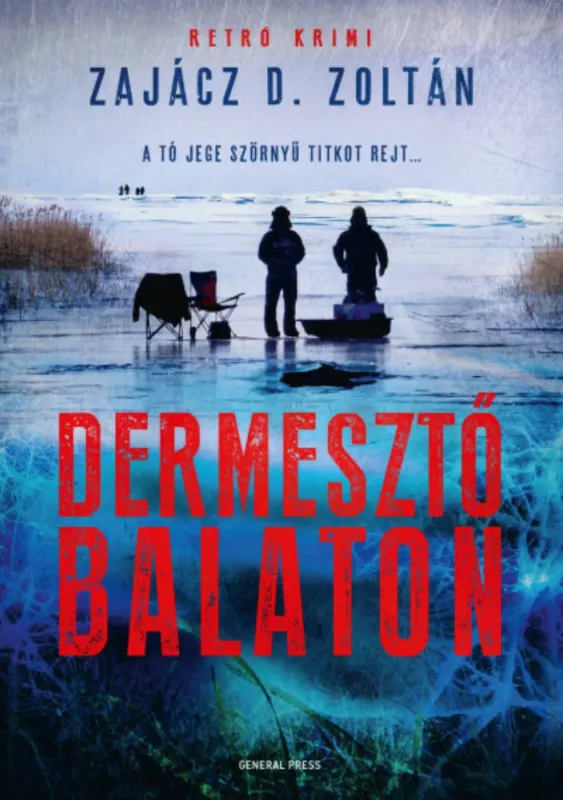 Dermesztő Balaton - Zajácz D. Zoltán Azonnali szállítás