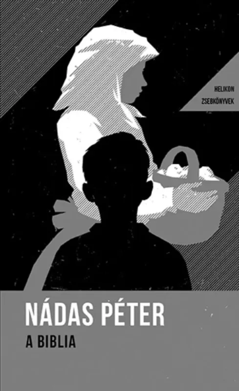 Akció Helikon Zsebkönyvek 38. - A Biblia - Nádas Péter