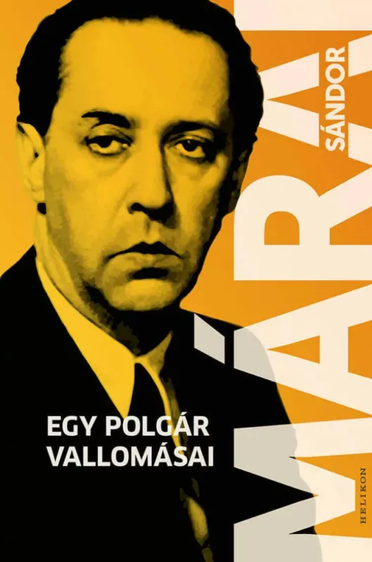 Egy polgár vallomásai - Márai Sándor Exkluzív ajánlat