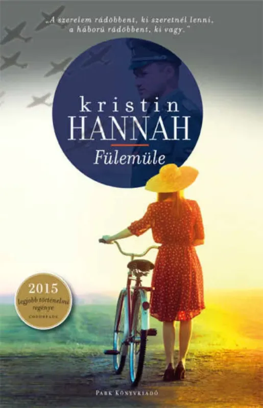 Vásárlói kedvenc Fülemüle - Kristin Hannah (2022)