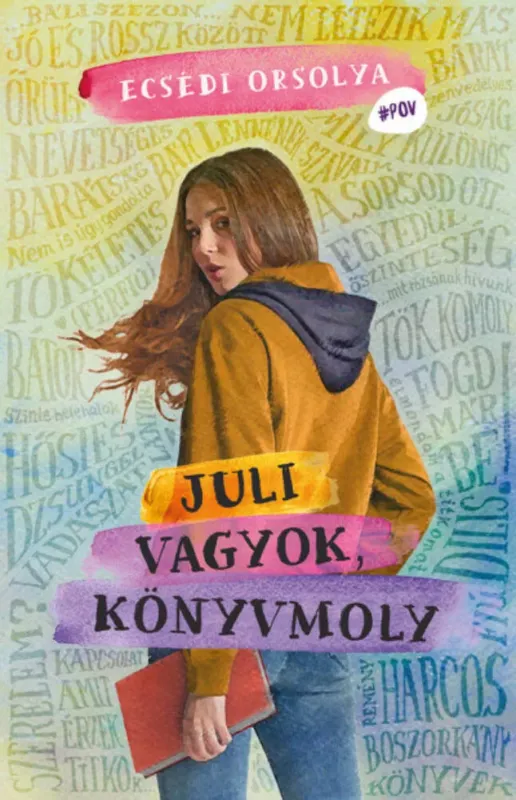 Juli vagyok, könyvmoly - Ecsédi Orsolya Szuper akció