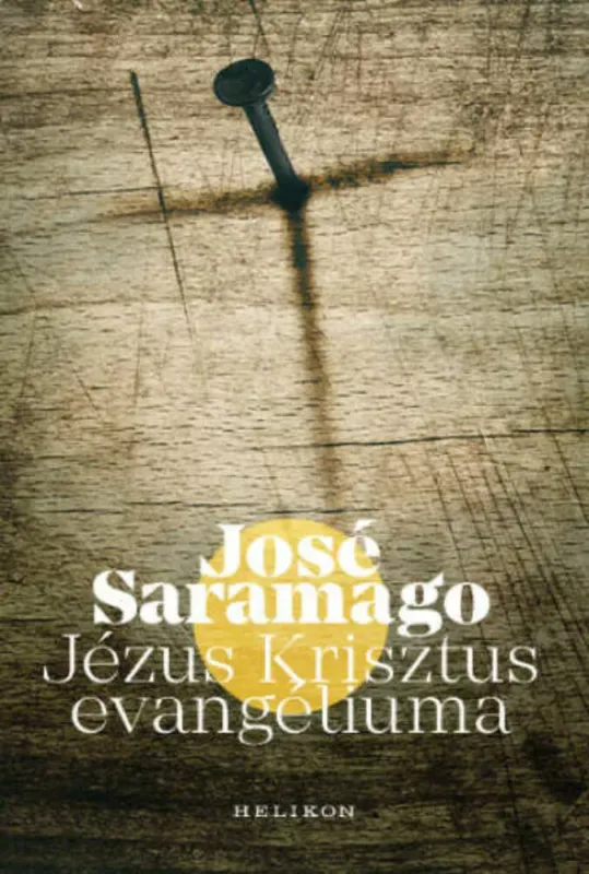Olcsó Jézus Krisztus evangéliuma - José Saramago