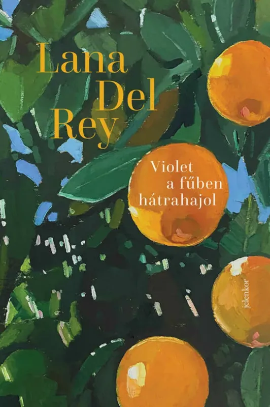 Violet a fűben hátrahajol - Lana Del Rey (új kiadás) Olcsóbb