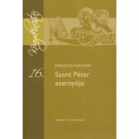 Szent Péter esernyője - Mikszáth Kálmán Alacsony ár