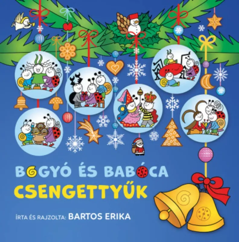 Szezonális akció Bogyó és Babóca - Csengettyűk - Bartos Erika (2020)