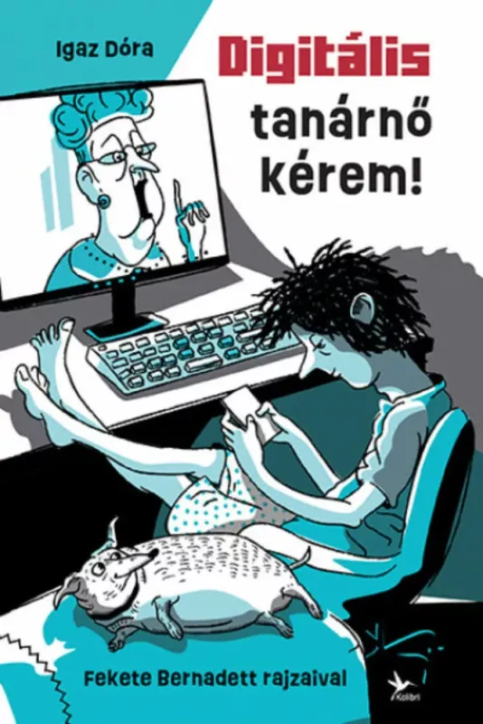 Digitális tanárnő kérem! - Igaz Dóra Biztonságos fizetés