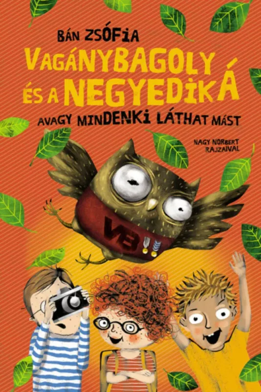 Szuper ajánlat Vagánybagoly és a negyedik Á - Bán Zsófia