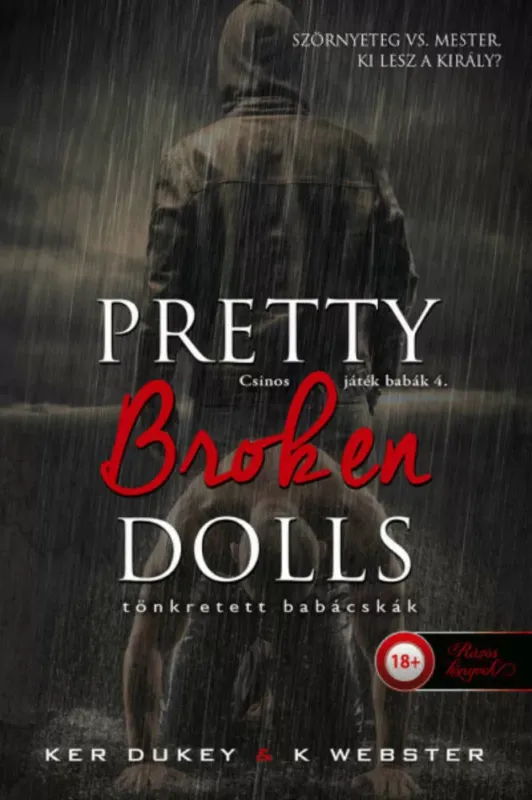 Pretty Broken Dolls - Tönkretett babácskák - Ker Dukey - K. Webster Bestseller
