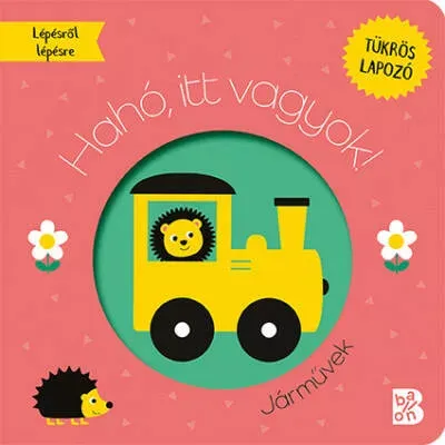 Újdonság Hahó, itt vagyok! - Járművek