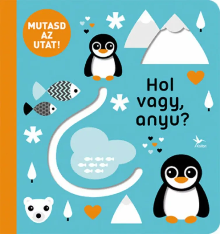 Mutasd az utat! - Hol vagy, anyu? Bestseller