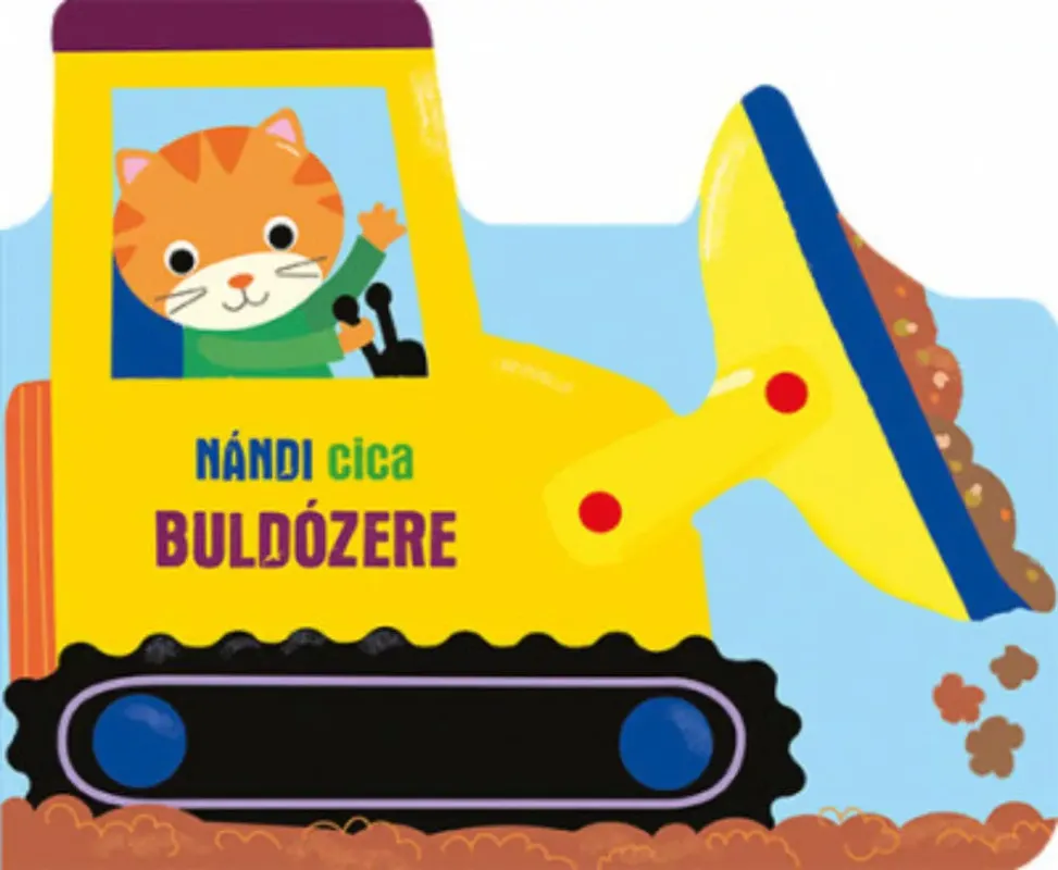 Nándi cica buldózere Gyors szállítás