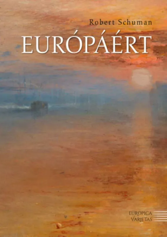 Európáért - Robert Schuman Exkluzív ajánlat