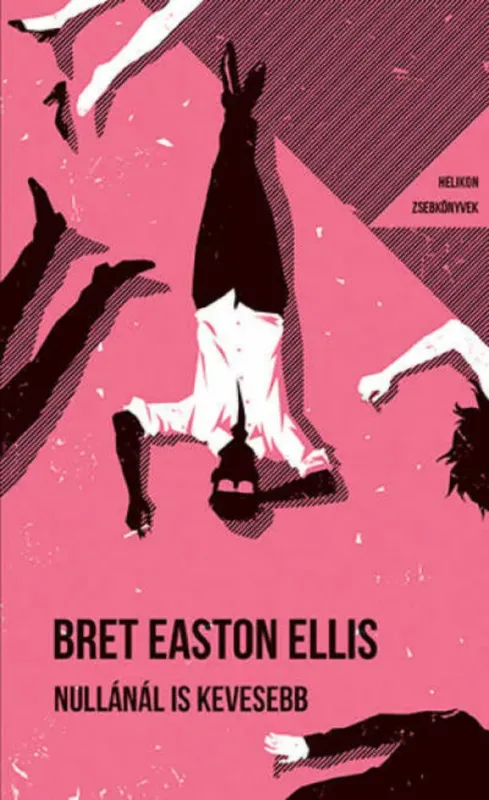 Expressz kézbesítés Helikon Zsebkönyvek 126. - Nullánál is kevesebb - Bret Easton Ellis