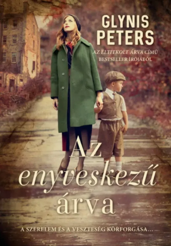 Legkelendőbb Az enyveskezű árva - Glynis Peters
