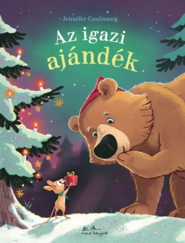 Az igazi ajándék - Jennifer Coulmann Újdonság