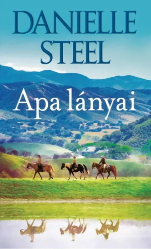 Gyors szállítás Apa lányai - Danielle Steel