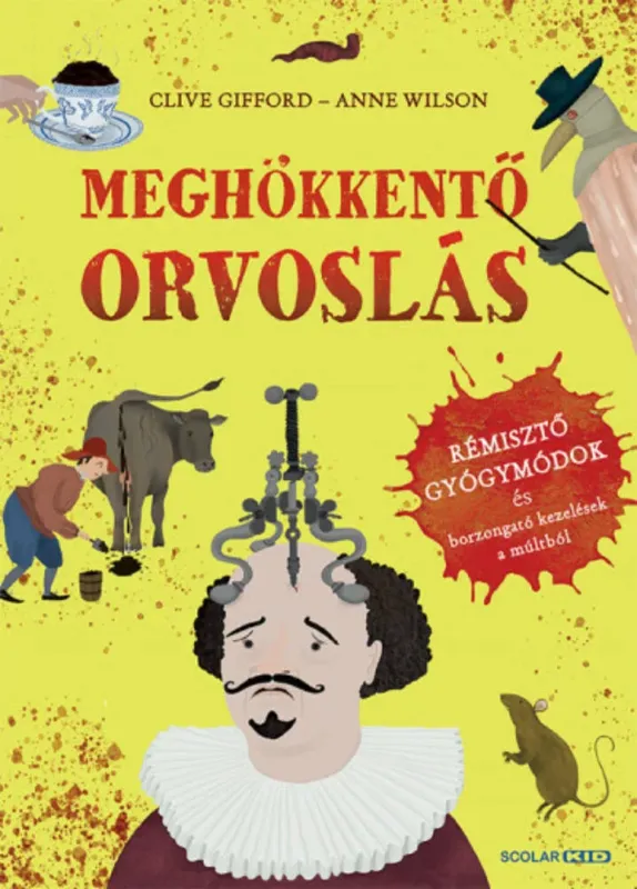 Meghökkentő orvoslás - Clive Gifford Vedd meg most