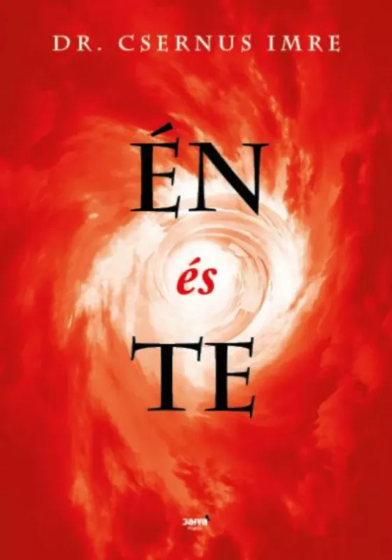 Én és te - Dr. Csernus Imre Különleges ajánlat
