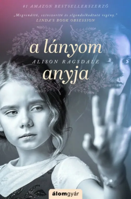 A lányom anyja - Alison Ragsdale Gyors kiszállítás