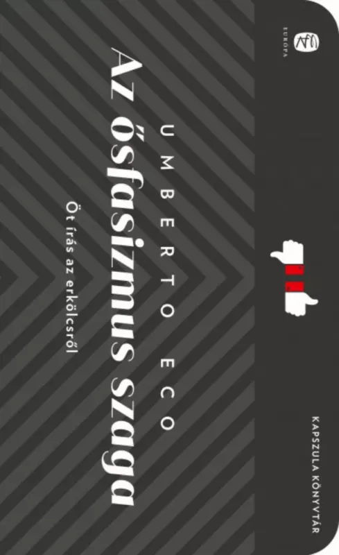 Alacsony ár Az ősfasizmus szaga - Umberto Eco