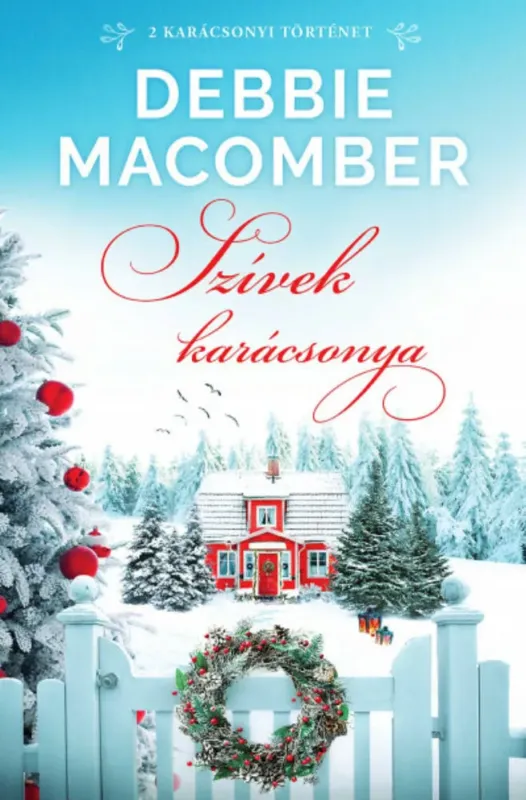Legjobb ár Szívek karácsonya - Debbie Macomber