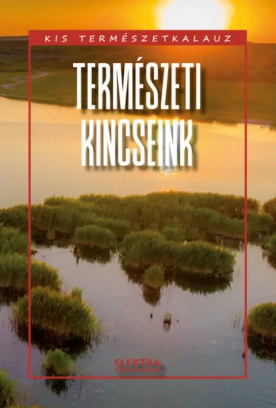 Olcsó Természeti kincseink - Bernáth István