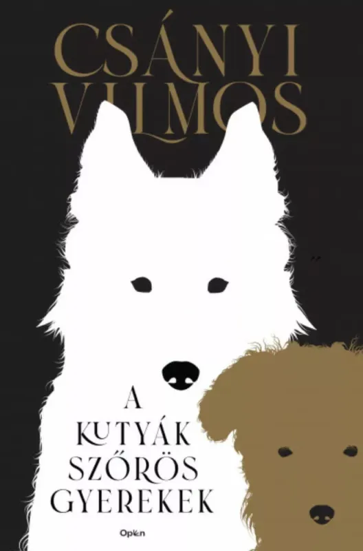 Azonnali szállítás A kutyák szőrös gyerekek - Csányi Vilmos (2022)