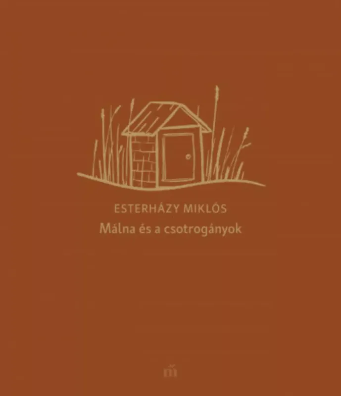 Málna és a csotrogányok - Esterházy Miklós Szuper ajánlat