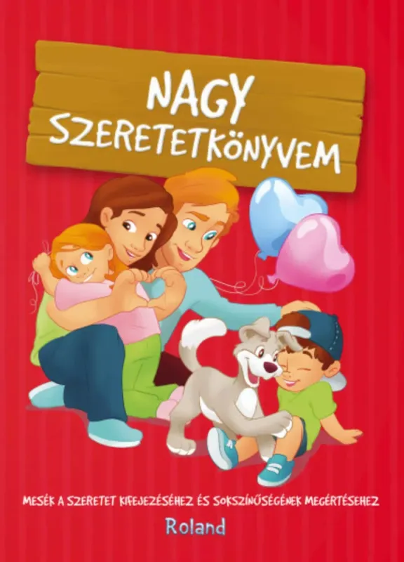 Nagy szeretetkönyvem - Halász-Szabó Klaudia Népszerű