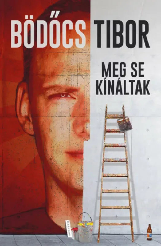 Azonnali szállítás Meg se kínáltak - Bödőcs Tibor