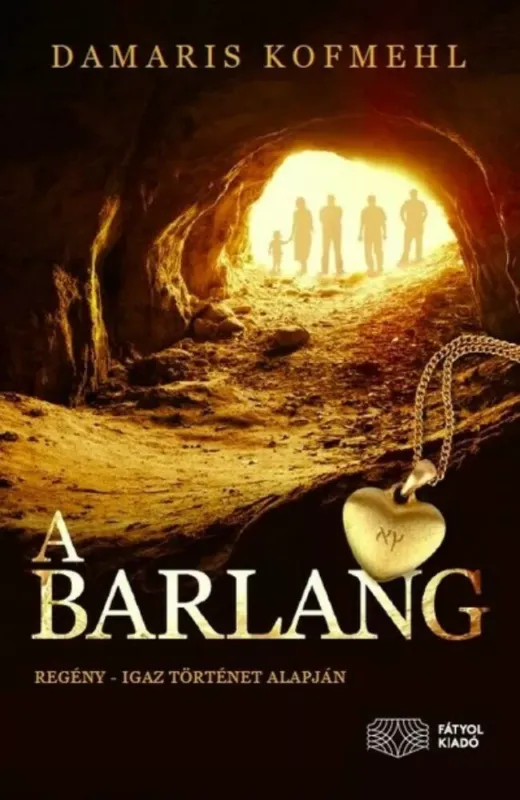 Prémium A barlang - Damaris Kofmehl