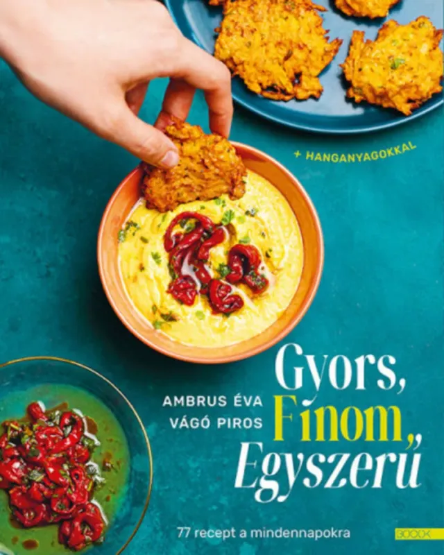 Gyors, finom, egyszerű - Ambrus Éva Vedd meg online