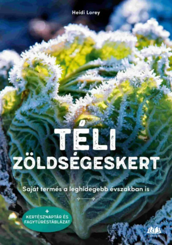 Téli zöldségeskert - Heidi Lorey Szuper ajánlat