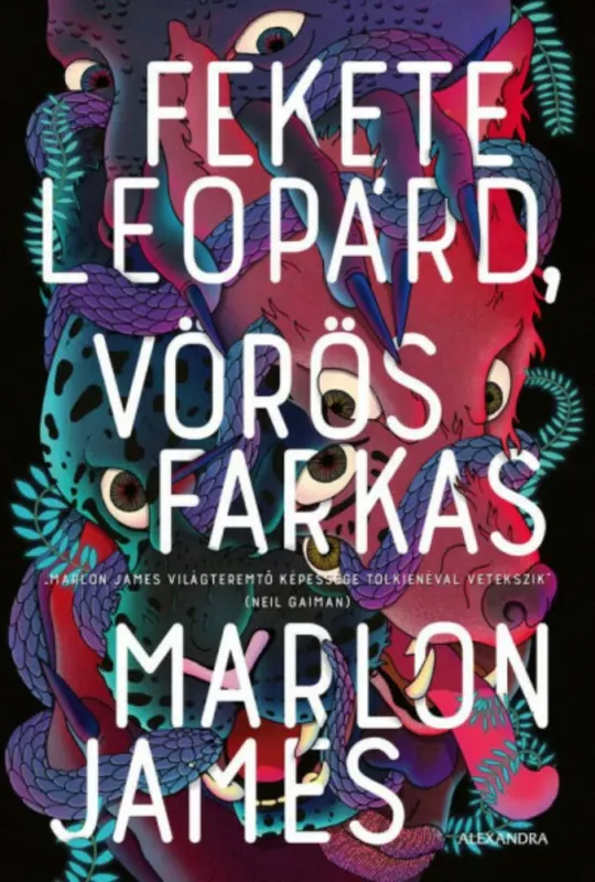Fekete leopárd, vörös farkas - Marlon James Kihagyhatatlan ajánlat
