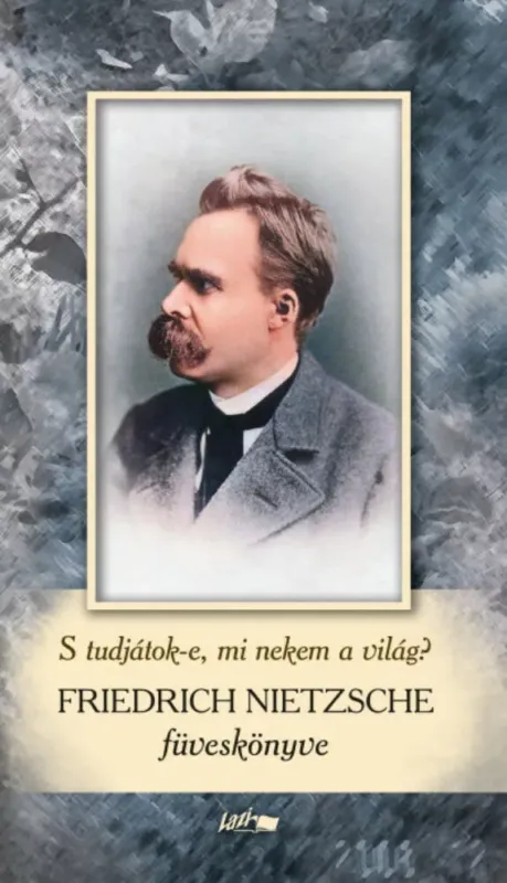 S tudjátok-e, mi nekem a világ? - Friedrich Nietzsche Biztonságos fizetés