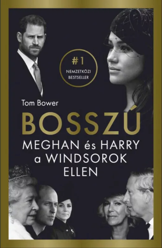 Korlátozott ajánlat Bosszú - Meghan és Harry a Windsorok ellen - Tom Bower
