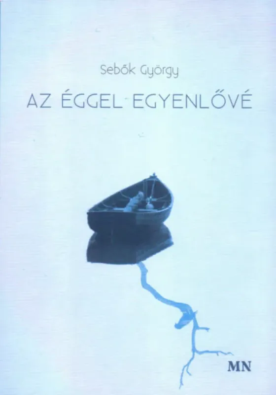 Az éggel egyenlővé - Sebők György Prémium