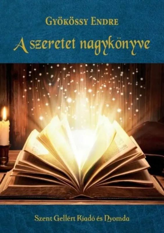 A szeretet nagykönyve - Gyökössy Endre Legnépszerűbb