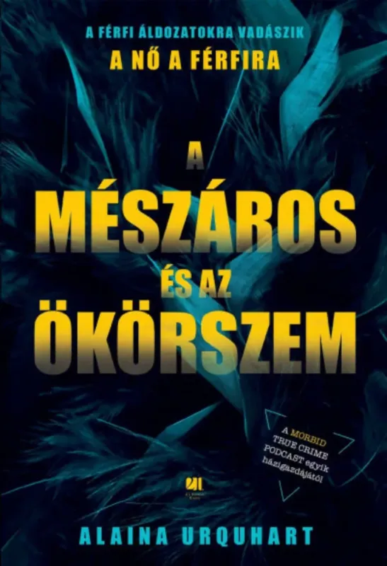A Mészáros és az Ökörszem - Alaina Urquhart Legjobb ár