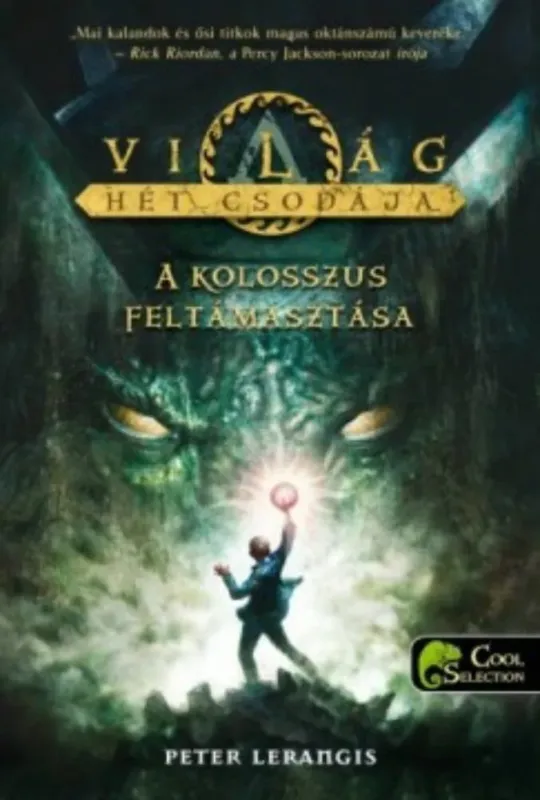 Biztonságos fizetés A világ hét csodája 1. - A kolosszus feltámasztása - Peter Lerangis
