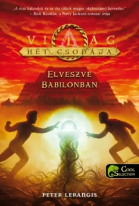 A világ hét csodája 2. - Elveszve Babilonban - Peter Lerangis Szuper ajánlat
