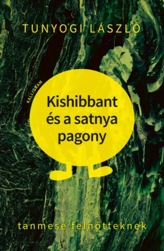 Gyors szállítás Kishibbant és a satnya pagony - Tunyogi László