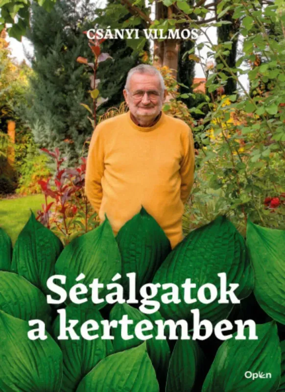 Outlet Sétálgatok a kertemben - Csányi Vilmos