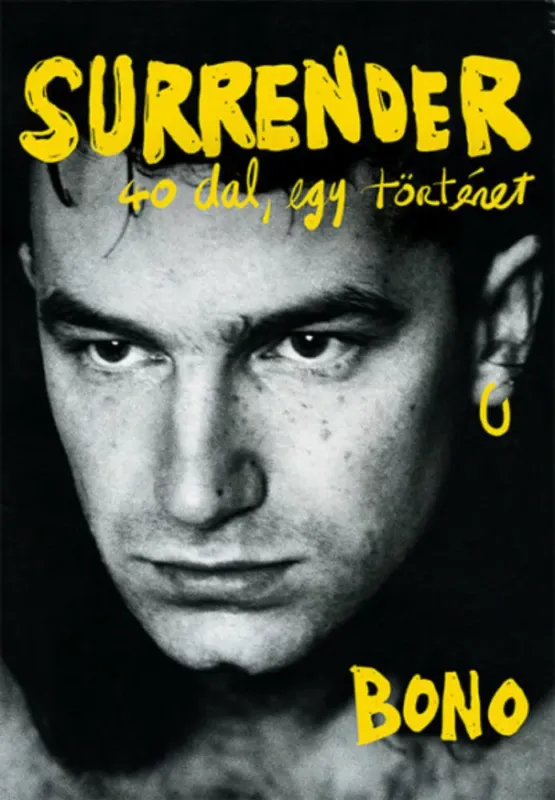 Surrender - 40 dal, egy történet - Bono Akciós ár