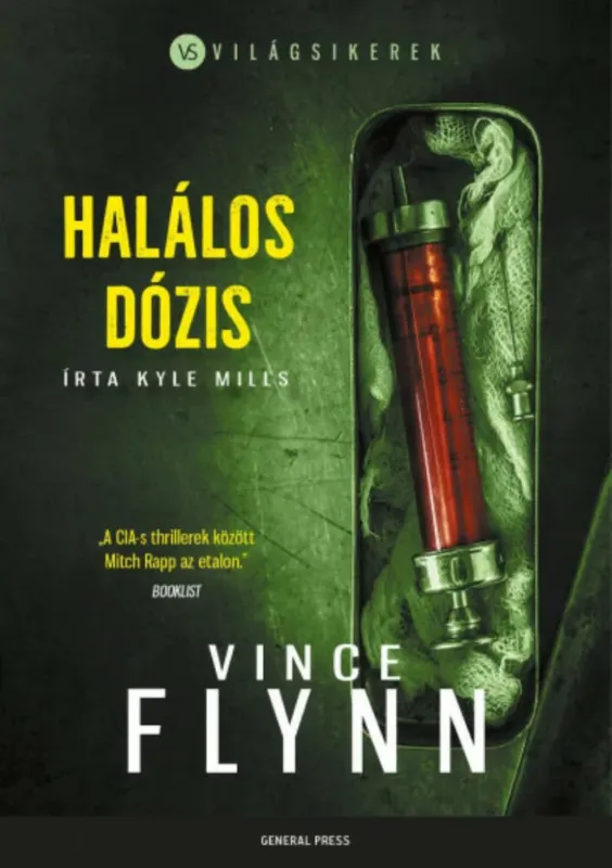 Vásárlói kedvenc Világsikerek - Halálos dózis - Kyle Mills