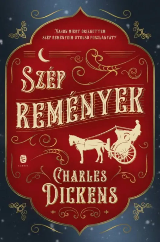 Szép remények - Charles Dickens Újdonság