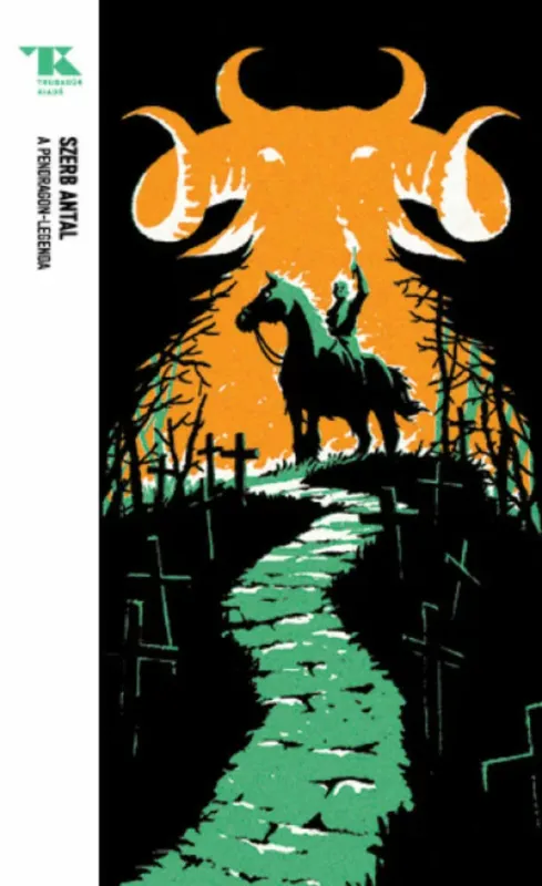 Trubadúr Zsebkönyvek 14. - A Pendragon-legenda - Szerb Antal Rendeld meg most